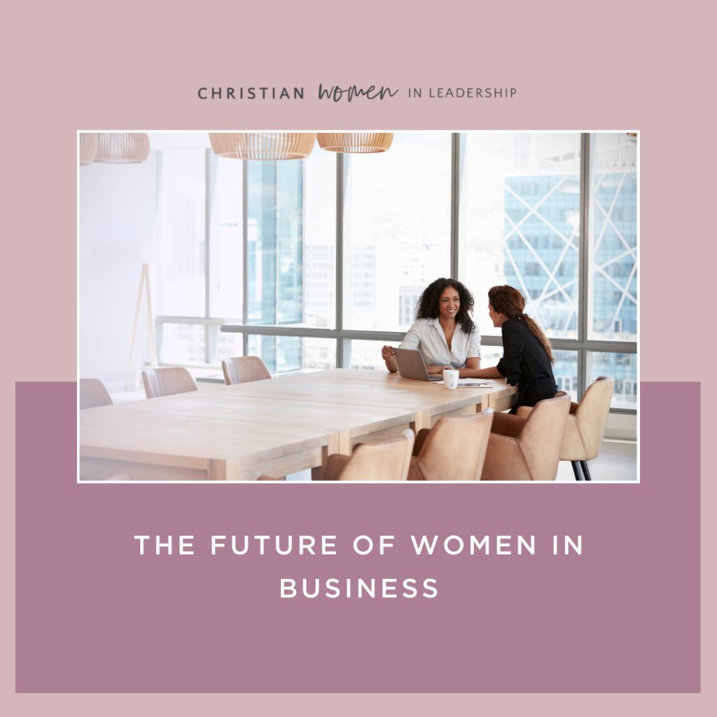 The Future of Women in Business